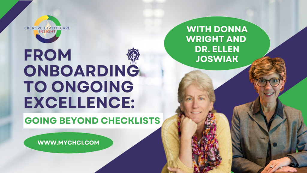 From Onboarding to Ongoing Excellence: Going Beyond Checklists Workshop | Creative Health Care Insight